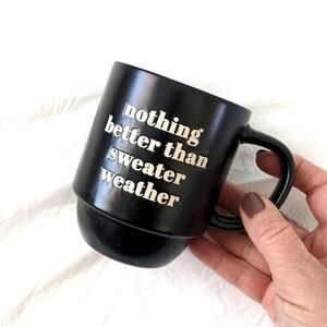 Nothing Better Than Sweater Weather Stoneware Mug, Black & Cream, Coffee, Tea